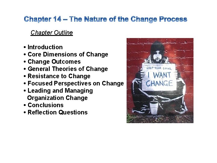 Chapter Outline • Introduction • Core Dimensions of Change • Change Outcomes • General