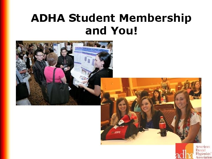 ADHA Student Membership and You! 