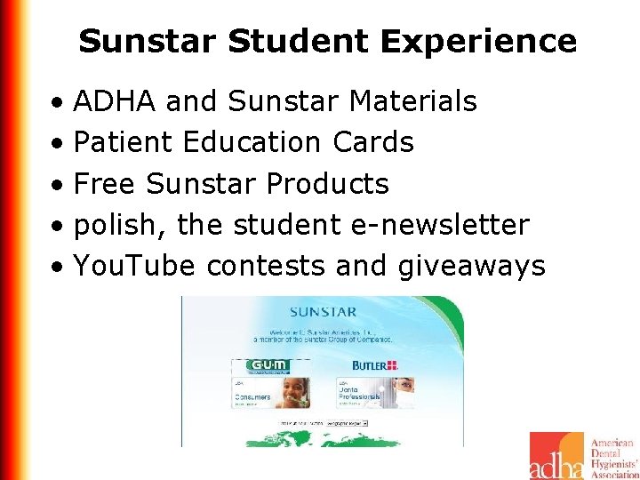 Sunstar Student Experience • ADHA and Sunstar Materials • Patient Education Cards • Free