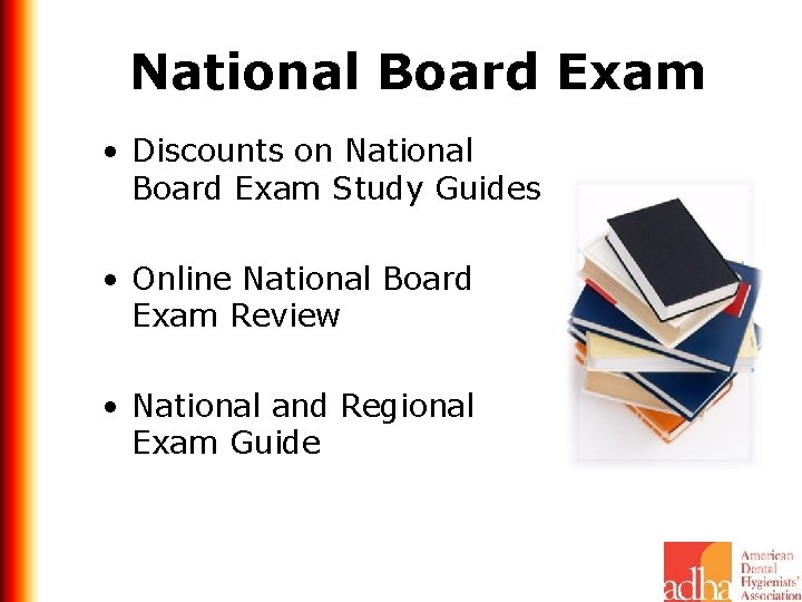 National Board Exam • Discounts on National Board Exam Study Guides • Online National