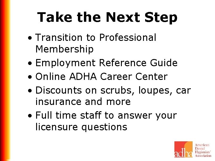 Take the Next Step • Transition to Professional Membership • Employment Reference Guide •