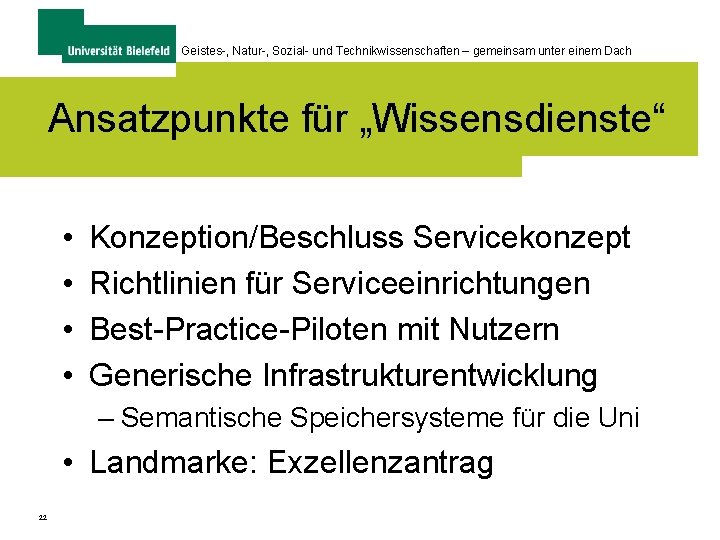 Geistes-, Natur-, Sozial- und Technikwissenschaften – gemeinsam unter einem Dach Ansatzpunkte für „Wissensdienste“ •