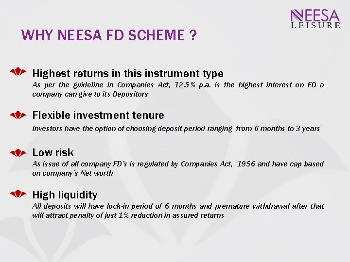 WHY NEESA FD SCHEME ? Highest returns in this instrument type As per the