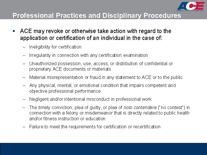Professional Practices and Disciplinary Procedures § ACE may revoke or otherwise take action with Professional Practices and Disciplinary Procedures § ACE may revoke or otherwise take action with