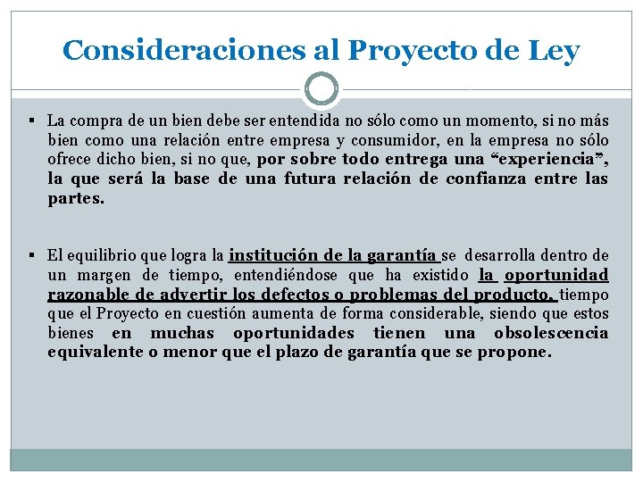 Consideraciones al Proyecto de Ley § La compra de un bien debe ser entendida