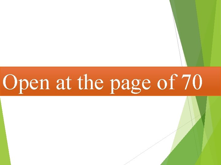 Open at the page of 70 