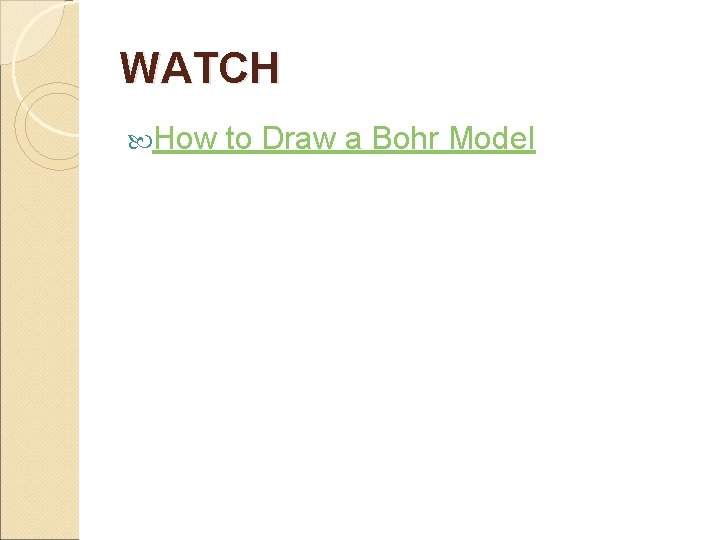 WATCH How to Draw a Bohr Model 