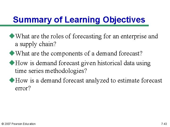 Summary of Learning Objectives u. What are the roles of forecasting for an enterprise