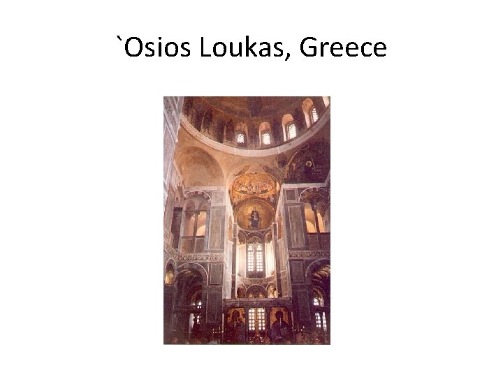 `Osios Loukas, Greece 