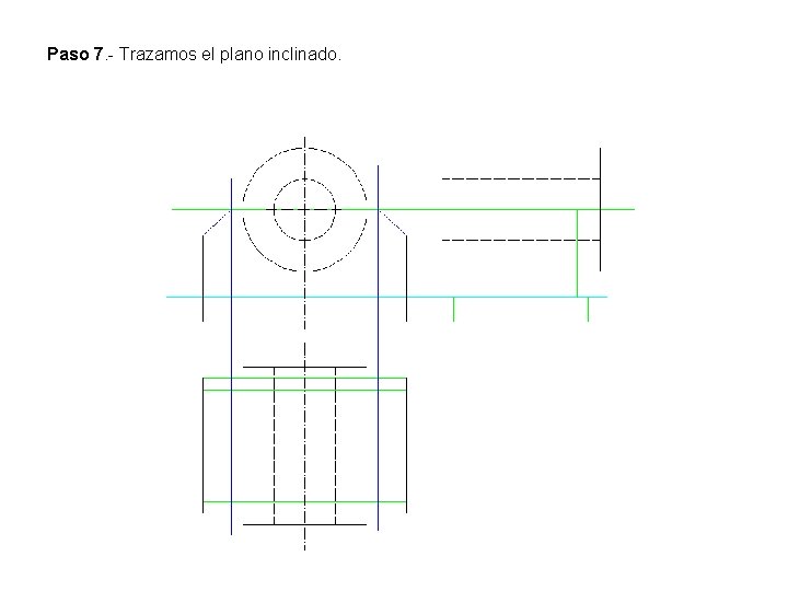 Paso 7. - Trazamos el plano inclinado. 