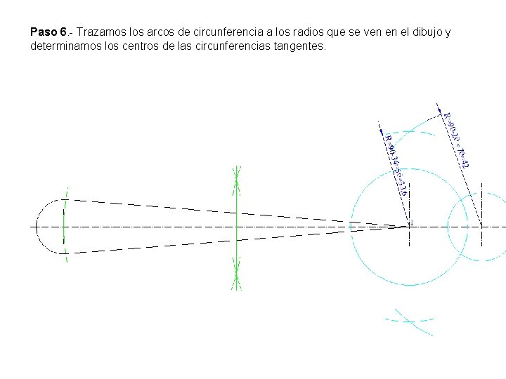 Paso 6. - Trazamos los arcos de circunferencia a los radios que se ven