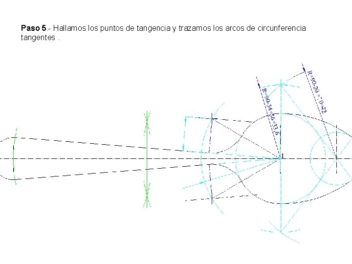 Paso 5. - Hallamos los puntos de tangencia y trazamos los arcos de circunferencia