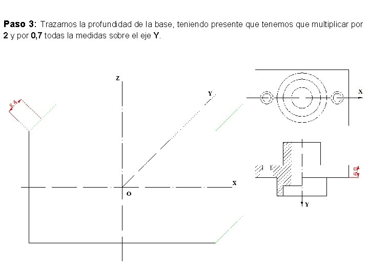 Paso 3: Trazamos la profundidad de la base, teniendo presente que tenemos que multiplicar