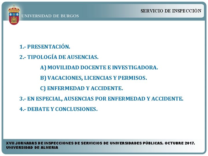 SERVICIO DE INSPECCIÓN 1. - PRESENTACIÓN. 2. - TIPOLOGÍA DE AUSENCIAS. A) MOVILIDAD DOCENTE