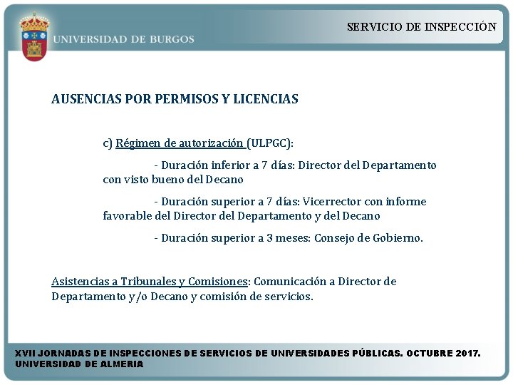 SERVICIO DE INSPECCIÓN AUSENCIAS POR PERMISOS Y LICENCIAS c) Régimen de autorización (ULPGC): -