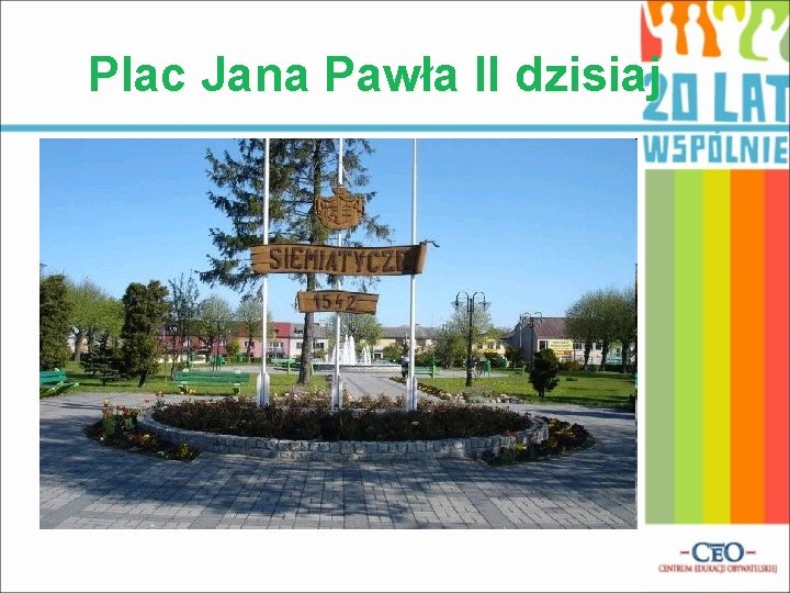 Plac Jana Pawła II dzisiaj 