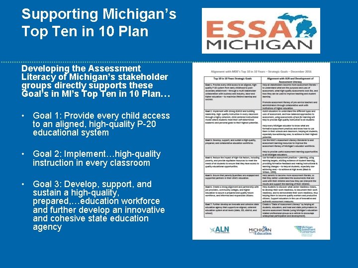 Supporting Michigan’s Top Ten in 10 Plan Developing the Assessment Literacy of Michigan’s stakeholder