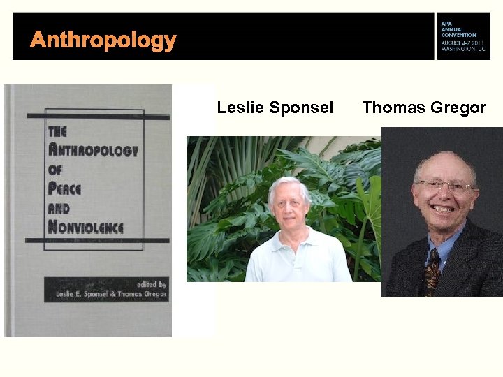 Anthropology Leslie Sponsel Thomas Gregor 