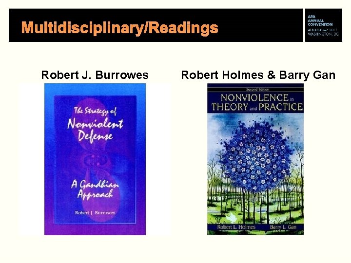 Multidisciplinary/Readings Robert J. Burrowes Robert Holmes & Barry Gan 