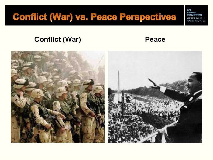 Conflict (War) Peace 