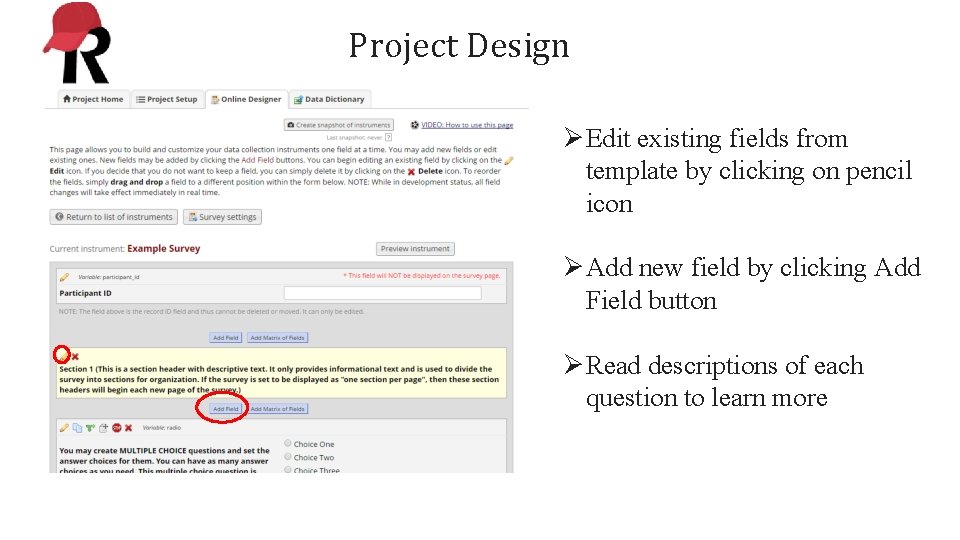 Project Design ØEdit existing fields from template by clicking on pencil icon ØAdd new