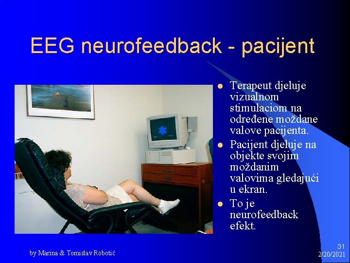 EEG neurofeedback - pacijent l l l by Marina & Tomislav Robotić Terapeut djeluje