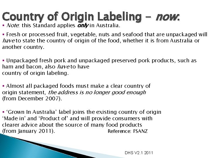 Country of Origin Labeling - now: § Note: this Standard applies only in Australia.