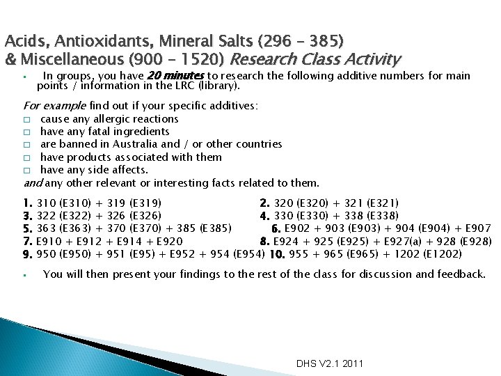 Acids, Antioxidants, Mineral Salts (296 – 385) & Miscellaneous (900 – 1520) Research Class