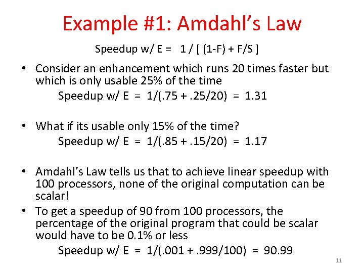 Example #1: Amdahl’s Law Speedup w/ E = 1 / [ (1 -F) +