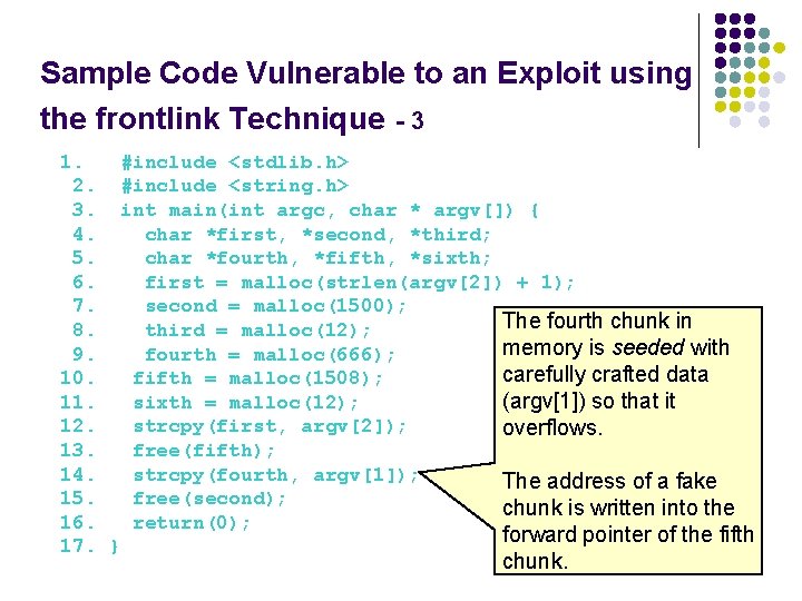 Sample Code Vulnerable to an Exploit using the frontlink Technique - 3 1. #include