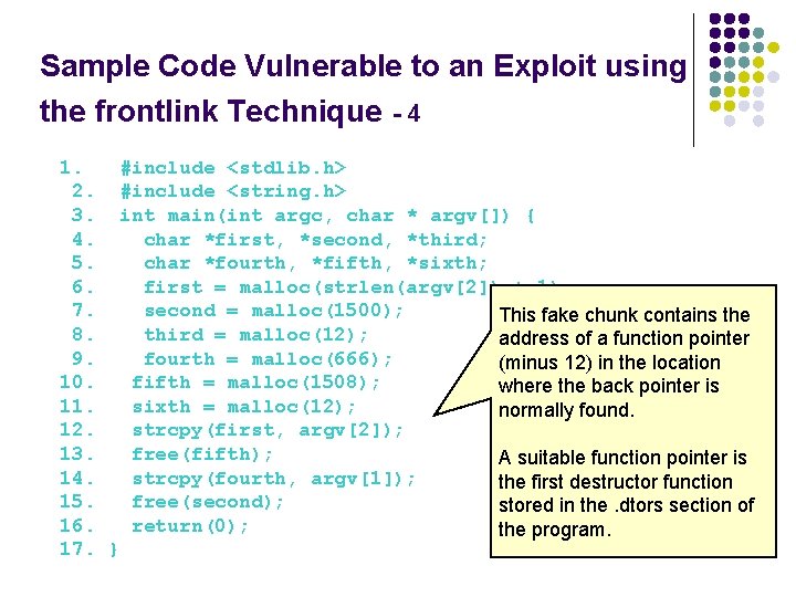 Sample Code Vulnerable to an Exploit using the frontlink Technique - 4 1. #include