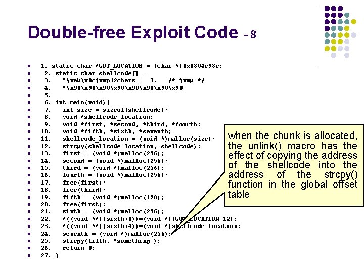 Double-free Exploit Code - 8 l l l l l l l 1. static