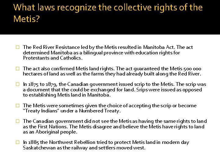 What laws recognize the collective rights of the Metis? � The Red River Resistance