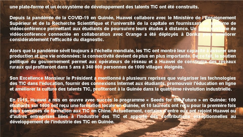 une plate-forme et un écosystème de développement des talents TIC ont été construits. Depuis