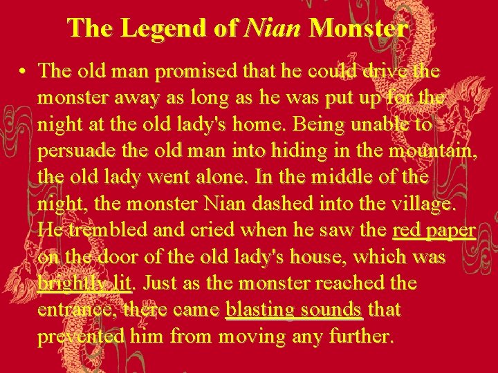 The Legend of Nian Monster • The old man promised that he could drive