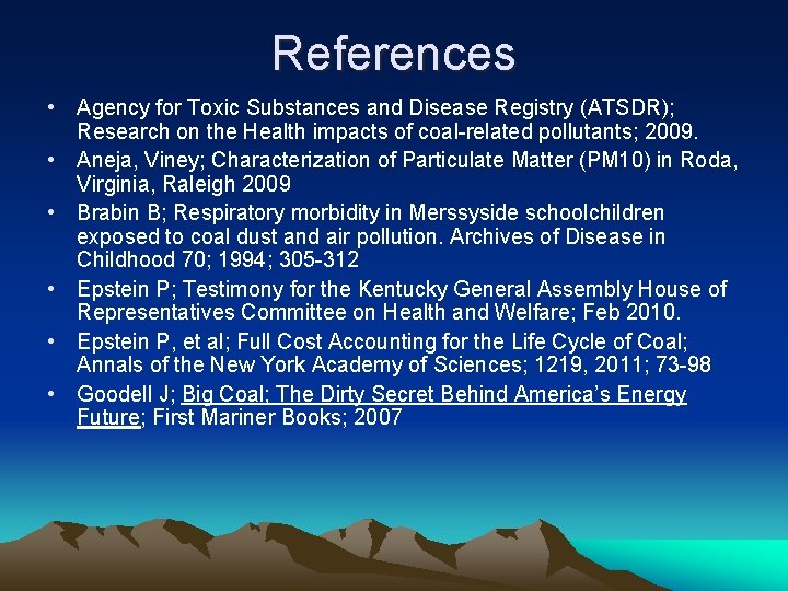 References • Agency for Toxic Substances and Disease Registry (ATSDR); Research on the Health References • Agency for Toxic Substances and Disease Registry (ATSDR); Research on the Health