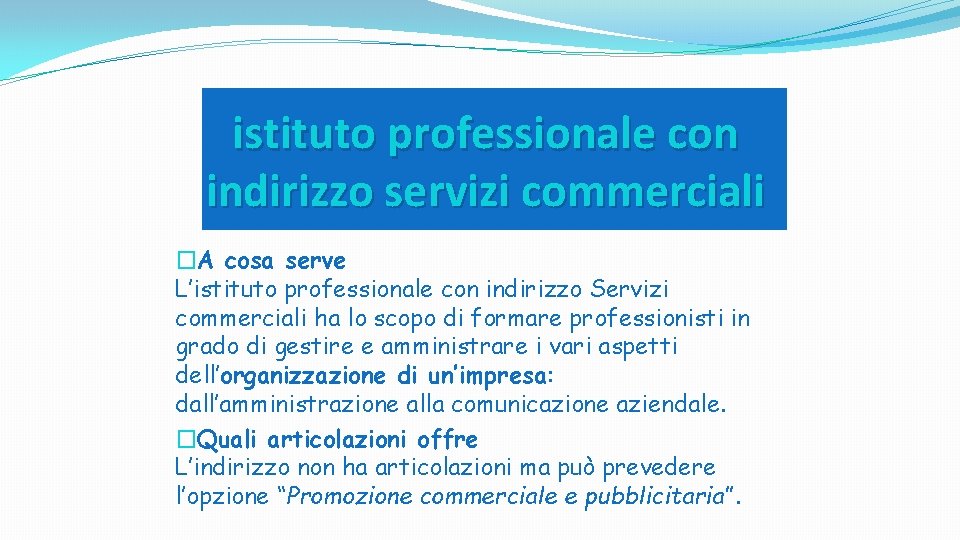 istituto professionale con indirizzo servizi commerciali �A cosa serve L’istituto professionale con indirizzo Servizi