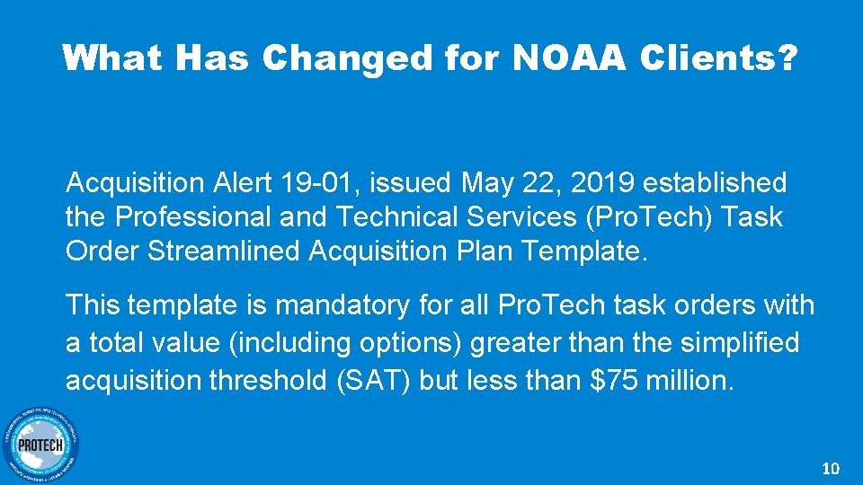 What Has Changed for NOAA Clients? Acquisition Alert 19 -01, issued May 22, 2019