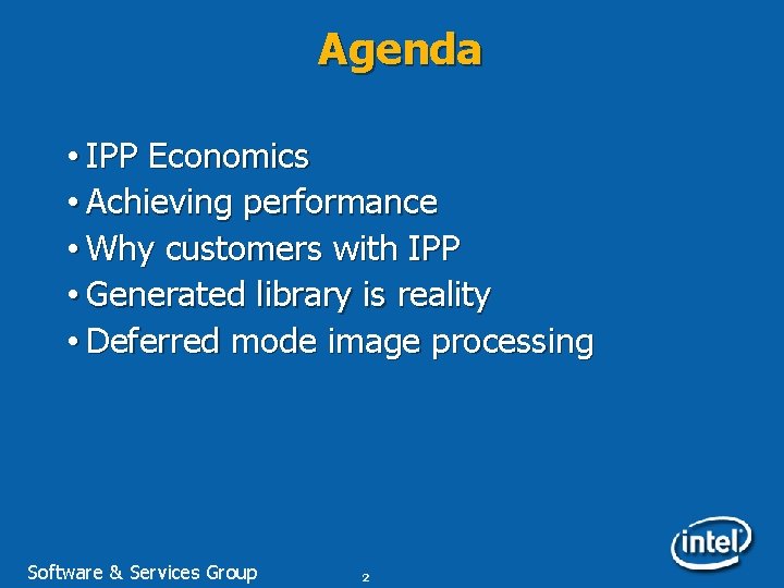 Agenda • IPP Economics • Achieving performance • Why customers with IPP • Generated