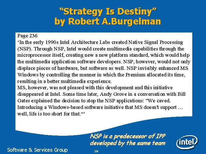 “Strategy Is Destiny” by Robert A. Burgelman Page 236 ‘In the early 1990 s