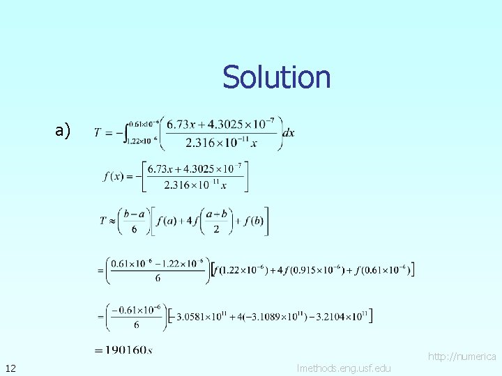 Solution a) 12 lmethods. eng. usf. edu http: //numerica 