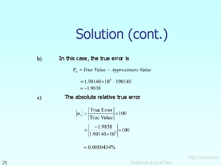 Solution (cont. ) b) c) 25 In this case, the true error is The