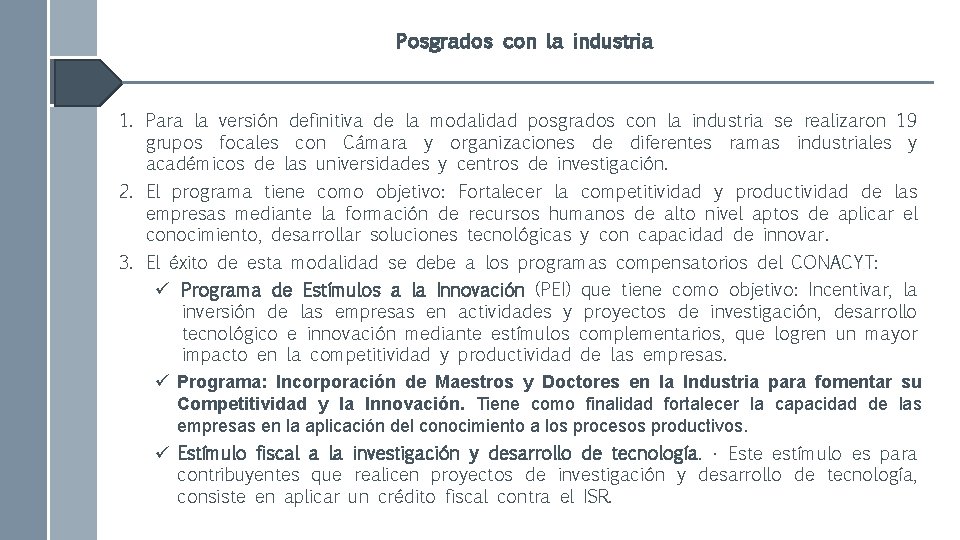 Posgrados con la industria 1. Para la versión definitiva de la modalidad posgrados con