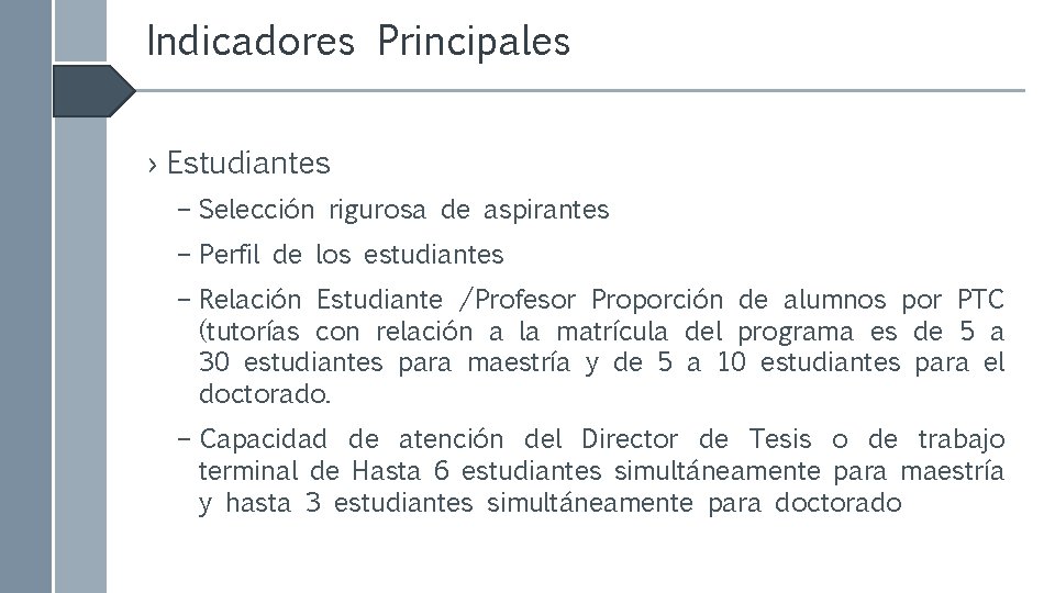 Indicadores Principales › Estudiantes – Selección rigurosa de aspirantes – Perfil de los estudiantes