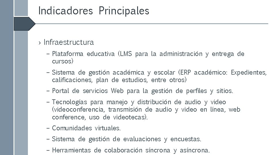 Indicadores Principales › Infraestructura – Plataforma educativa (LMS para la administración y entrega de