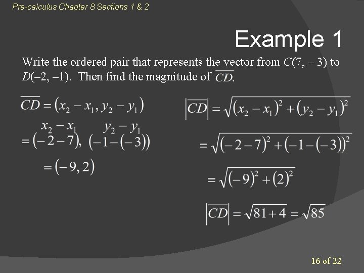 Pre-calculus Chapter 8 Sections 1 & 2 Example 1 Write the ordered pair that Pre-calculus Chapter 8 Sections 1 & 2 Example 1 Write the ordered pair that